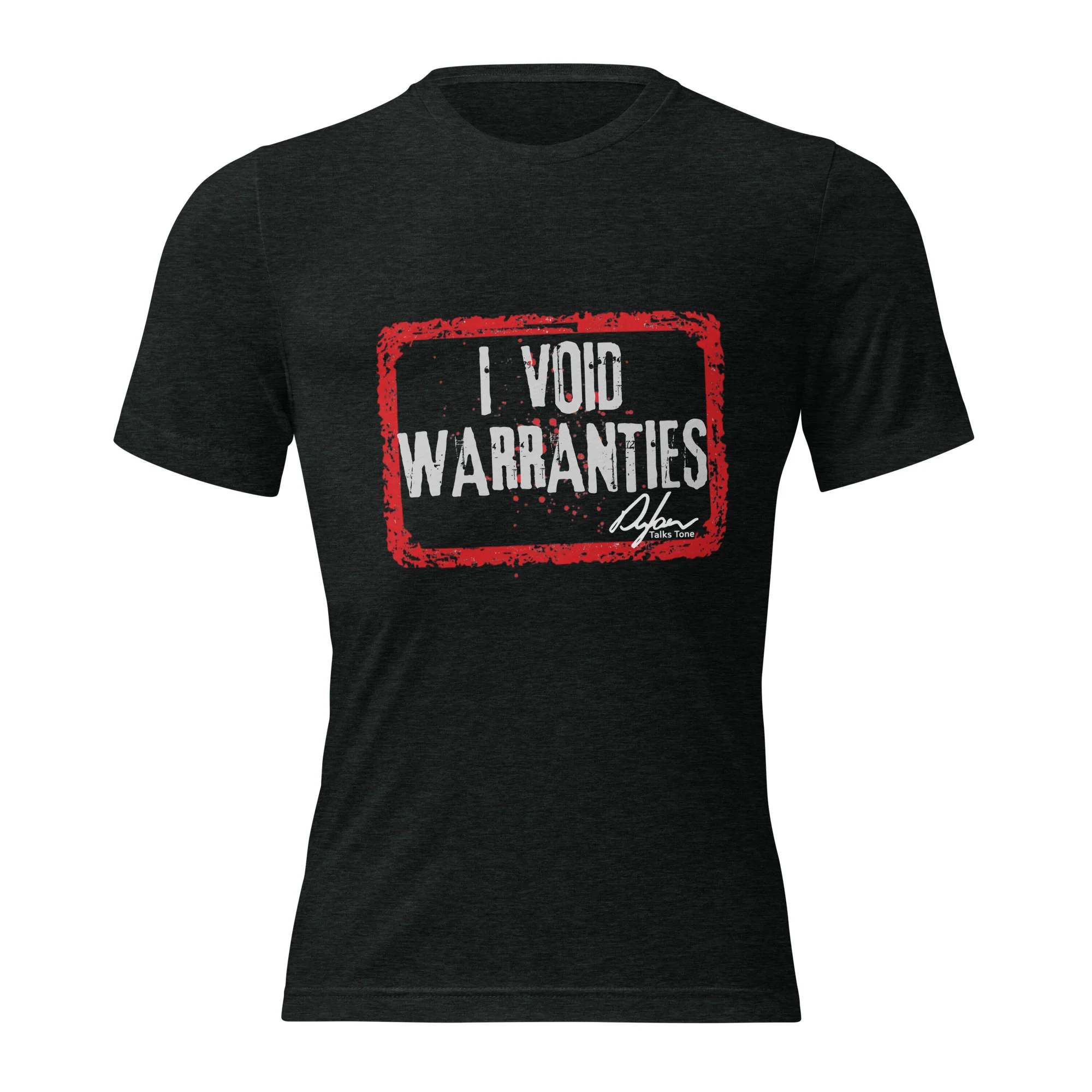 I VOID WARRANTIES T-Shirt