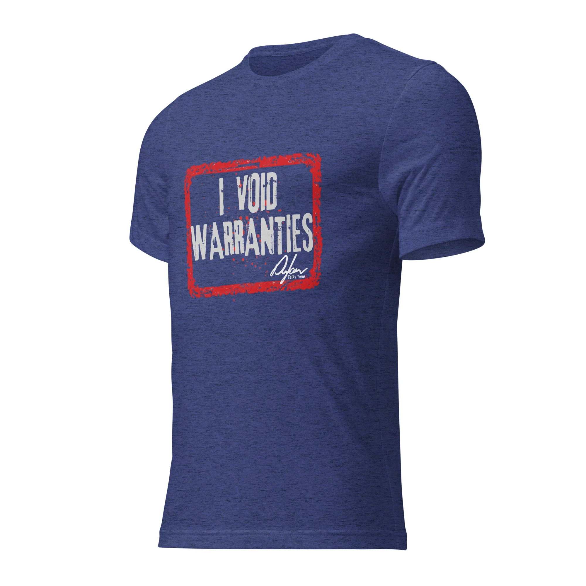 I VOID WARRANTIES T-Shirt - Image 8