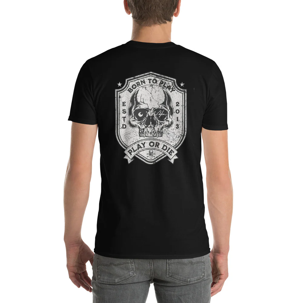 Play Or Die T Shirt